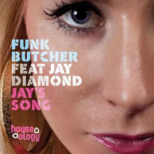 Funk Butcher&Jay Diamond《Jay's Song》[MP3_LRC]