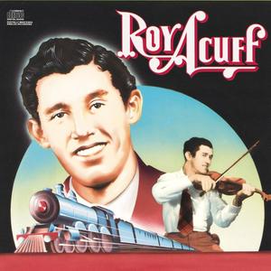 Roy Acuff《The Southbound Train》[MP3_LRC]