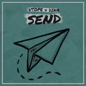 Utope&Dina《Send》[MP3_LRC]