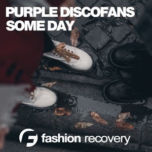 Purple Discofans《Some Day(Dub Mix)》[MP3_LRC]