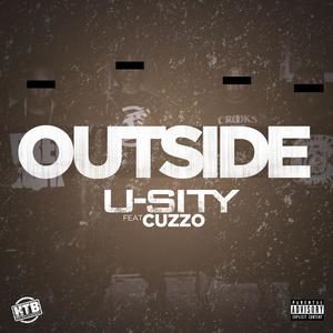 U-Sity&Cuzzo《Outside(feat. Cuzzo)(Explicit)》[MP3_LRC]