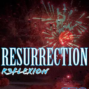 CTO&R3FLEXION《Resurrection(feat. R3FLEXION)》[MP3_LRC]