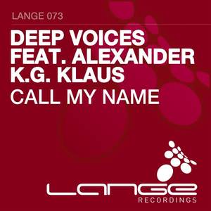 Alexander K.G. Klaus&Deep Voices《Call My Name(Original Mix)》[MP3_LRC]