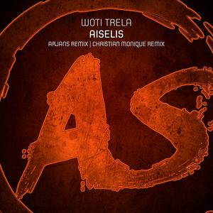 Woti Trela&Arjans《Aiselis(Arjans Remix)》[MP3_LRC]