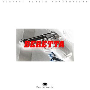 Digital Berlin&Driva&Buzar&Swer&Bissy Wolf - Beretta(feat. DRIVA, Buzar, Swer & Bissy Wolf)