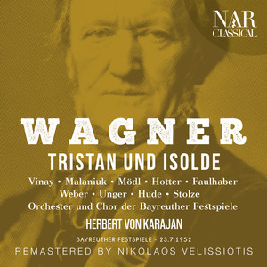 Orchester der Bayreuther Festspiele&Herbert von Karajan&Ramon Vinay&Martha Mödl&Chor der Bayreuther Festspiele《"War Morold dir so wert" (Tristan, Isolde, Chor)》[MP3_LRC]