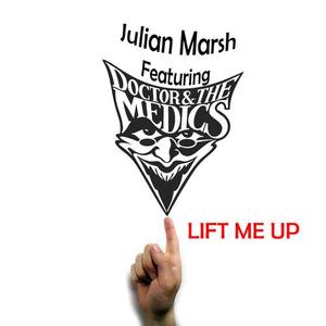 Julian Marsh&Doctor and the Medics《Lift Me Up》[MP3_LRC]