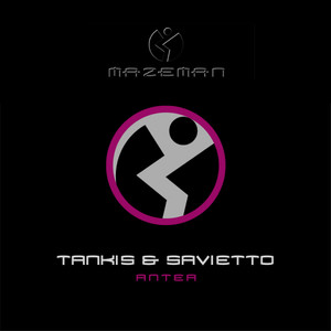 Tankis&Max Savietto《Antea(Original Mix)》[MP3_LRC]