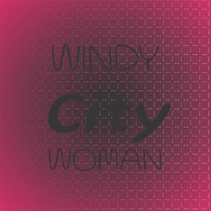 Charity《Windy City Woman》[MP3_LRC]