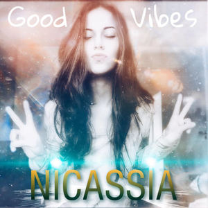 Efb Deejays&Nicassia《GOOD VIBES》[MP3_LRC]