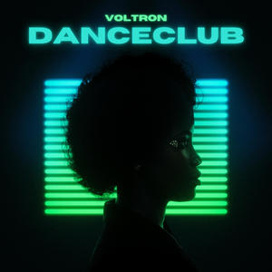 Voltron《Danceclub》[MP3_LRC]