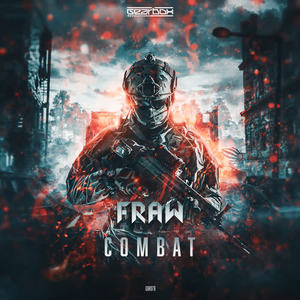 Fraw《Combat(Radio Mix)》[MP3_LRC]