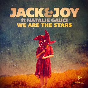 Jack & Joy&Natalie Gauci《We Are the Stars(Matteo Marini Radio Mix)》[MP3_LRC]