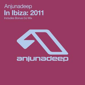 Various Artists《Anjunadeep In Ibiza: 2011(Bonus DJ Mix)》[MP3_LRC]