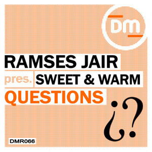 Ramses Jair&Jeremy Bass&Branchie&Sweet & Warm《Questions(Jeremy Bass & Branchie Remix)》[MP3_LRC]