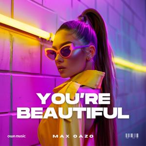 Max Oazo《You're Beautiful (Sped Up)》[MP3_LRC]