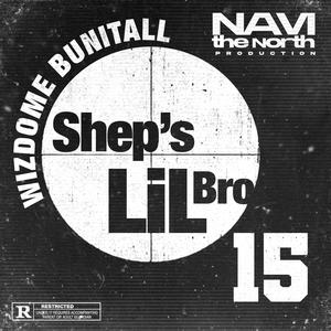 Navi the North&Wizdome Bunitall - Shep's Lil Bro