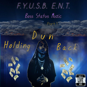 K-DOGG - DUN HOLDING BACK