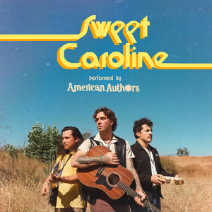 American Authors《Sweet Caroline》[MP3_LRC]