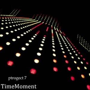 Timemoment《Ptrogect 7》[MP3_LRC]