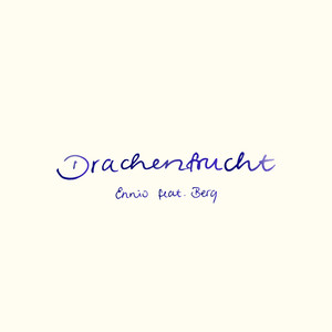 ENNIO&Berq&Ennio Frankl&Dennis Neuer《Drachenfrucht》[MP3_LRC]