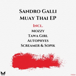 Sandro Galli《Muay Thai(Mozzy remix)》[MP3_LRC]