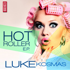 Luke Kosmas《Hot Roller》[MP3_LRC]