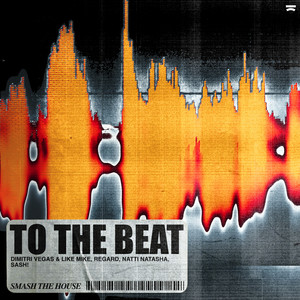 Dimitri Vegas And Like Mike&Regard&Natti Natasha《To The Beat》[MP3_LRC]