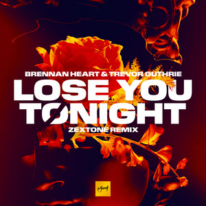 Brennan Heart&Trevor Guthrie《Lose You Tonight》[MP3_LRC]