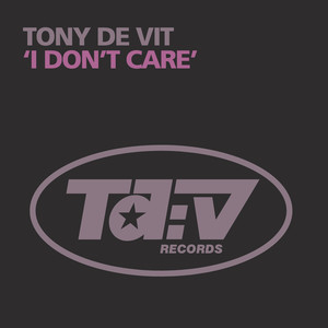 Tony De Vit&BK《I Don’t Care(BK Remix)》[MP3_LRC]