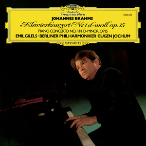 Emil Gilels&Berliner Philharmoniker&Eugen Jochum《Brahms: Piano Concerto No. 1 in D Minor, Op. 15 - I. Maestoso - Poco più moderato》[MP3_LRC]