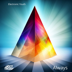 Electronic Youth《Always》[MP3_LRC]