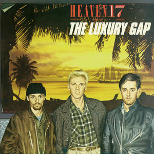 Heaven 17《Crushed By The Wheels Of Industry(Extended Dance Mix / Remastered 2006)》[MP3_LRC]