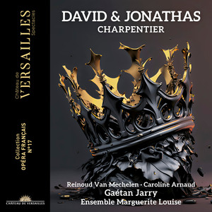 Gaétan Jarry&Marguerite Louise&Antonin Rondepierre&Marc-Antoine Charpentier&Père Bretonneau《Dépit jaloux, haine cruelle (Joabel)》[MP3_LRC]