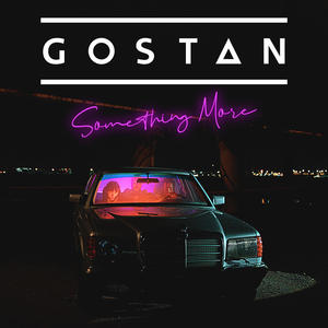 Gostan《Something More》[MP3_LRC]