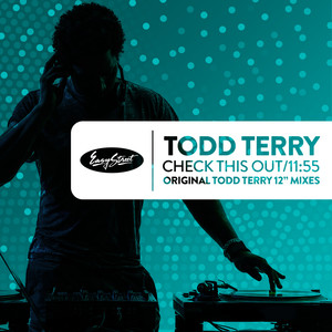 Todd Terry《Check This Out - Club Version》[MP3_LRC]