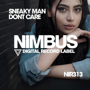 Sneaky Man《Dont Care(Original Mix)》[MP3_LRC]