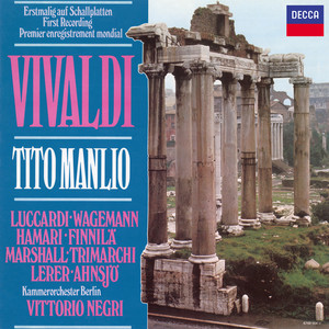 Berlin Chamber Orchestra&Vittorio Negri&Rose Wagemann&Robert Wagner&Julia Hamari《Ah, Manlio!》[MP3_LRC]