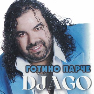 Djago《Готино парче》[MP3_LRC]