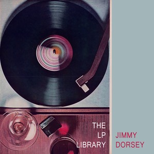 Jimmy Dorsey《Don't Be That Way》[MP3_LRC]