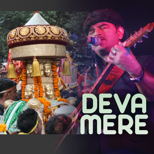 Mohit Chauhan&Adarsh Sehra&Gaurav Guleria&Ajay K Saklanni - Deva Mere