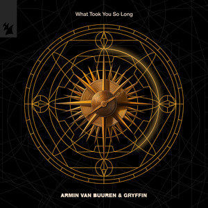 Armin van Buuren&Gryffin《What Took You So Long》[MP3_LRC]