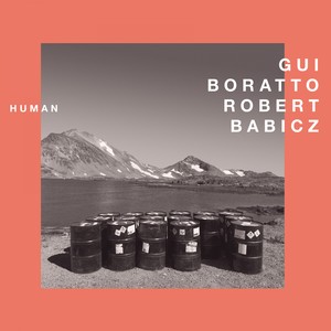 Gui Boratto&Robert Babicz《Human(Remix)》[MP3_LRC]