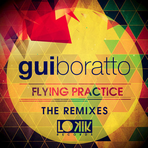 Gui Boratto《Flying Practice(Rafael Noronha Remix)》[MP3_LRC]