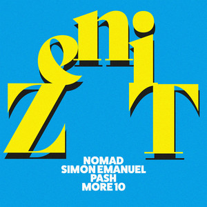 More 10&Nomad&Simon Emanuel&Pash&Per-Arash Akbarpour&Simon Molin&Jon Remneus&Noah Sebnat《Zenit(Explicit)》[MP3_LRC]