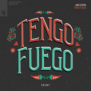 Low Steppa《Tengo Fuego》[MP3_LRC]