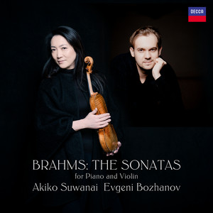 Akiko Suwanai&エフゲニー・ボザノフ《Brahms: ヴァイオリン・ソナタ 第2番 イ長調 作品100: 第1楽章: Allegro amabile》[MP3_LRC]