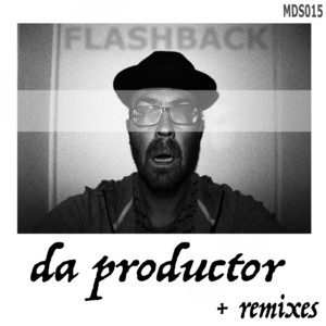 Da Productor&Drummizer《Flashback(Drummizer Remix)》[MP3_LRC]