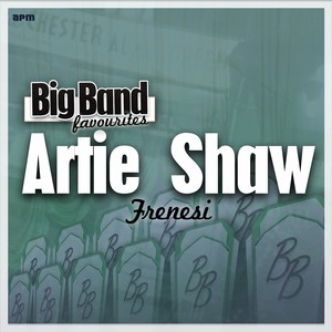 Artie Shaw And His Orchestra《St. James Infirmary, Pt. 1》[MP3_LRC]