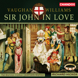 Richard Hickox&Northern Sinfonia&Matthew Best&Sarah Connolly&Roderick Williams&Laura Claycomb&Stephen Varcoe&Adrian Thompson&Ralph Vaughan Williams&William Shakespeare《Ah! (Ford, Page, Mrs Ford, Mrs Page, Sir Hugh Evans)》[MP3_LRC]